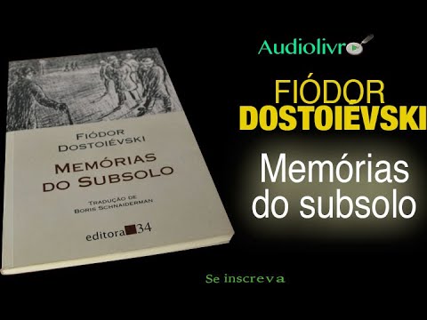 Memórias do Subsolo, Fiódor Dostoiévski. [Continua, link na descrição]