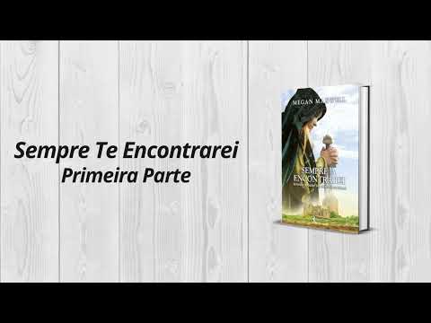 Sempre Te Encontrarei 1/2 – Guerreiras, Livro 3