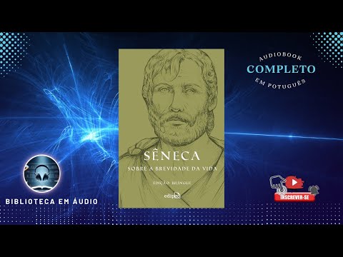 Audiobook Sobre a Brevidade da Vida por SÊNECA