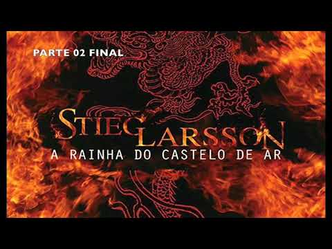 A Rainha do Castelo de Ar 2/2 – Áudio livro – Audiobook completo