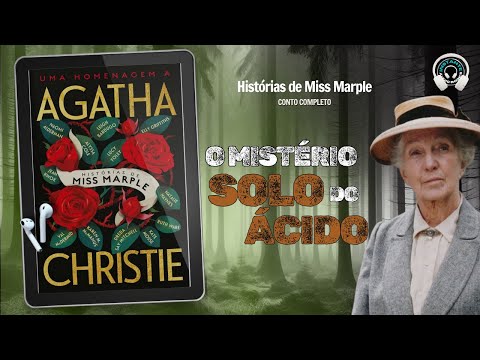 O mistério do solo ácido – Uma homenagem a Agatha Christie – Audiobook Audiolivro – Narração Humana