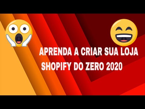 Como Criar uma Loja Shopify Super Lucrativa do Zero 2020  Tutorial para iniciantes