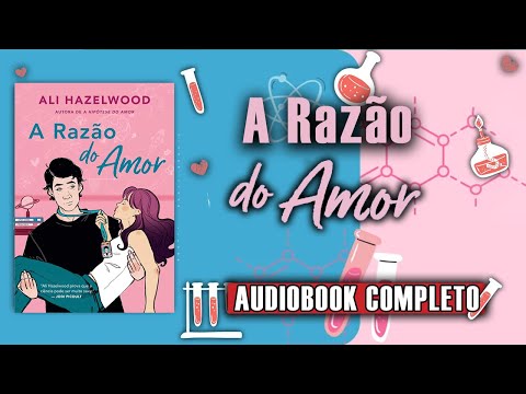 AudioLivro – A Razão do Amor #narraçãohumana (completo) parte (2/2)