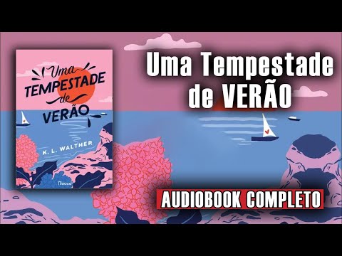 AudioLivro – Uma Tempestade de Verão #narraçãohumana (completo)