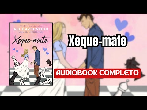 AudioLivro – Xeque-Mate #narraçãohumana (completo)