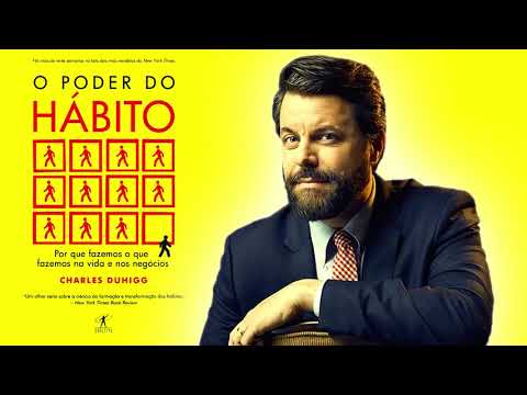 O PODER DO HÁBITO – Charles Duhigg (AUDIOBOOK)