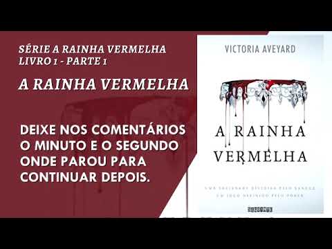 A RAINHA VERMELHA Victoria Aveyard (Audiobook) Parte 1 de 2