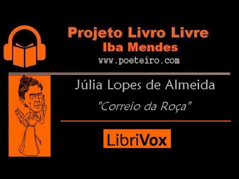 Correio da Roça (Audiolivro), de Júlia Lopes de Almeida