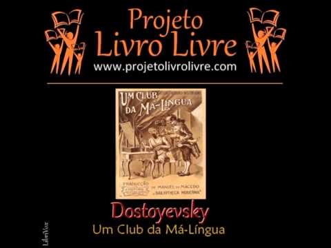 ” Um club da má língua”, de Fyodor Dostoyevsky