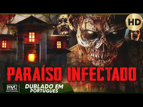 PARAÍSO INFECTADO – FILME DE AÇÃO EM HD COMPLETO DUBLADO EM PORTUGUÊS