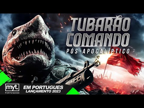 TUBARÃO COMANDO PÓS-APOCALÍPTICO | LANÇAMENTO 2023 | FILME COMPLETO AÇÃO EM PORTUGUÊS