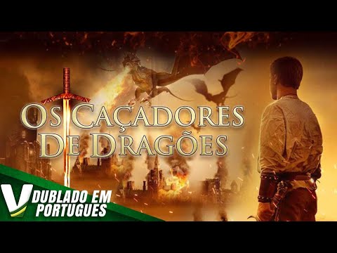 OS CAÇADORES DE DRAGÕES  | FILME DE AÇÃO COMPLETO DUBLADO EM PORTUGUÊS