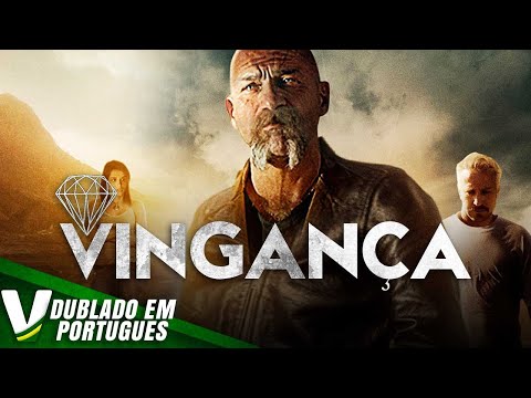 VINGANÇA  | FILME DE AÇÃO COMPLETO DUBLADO EM PORTUGUÊS