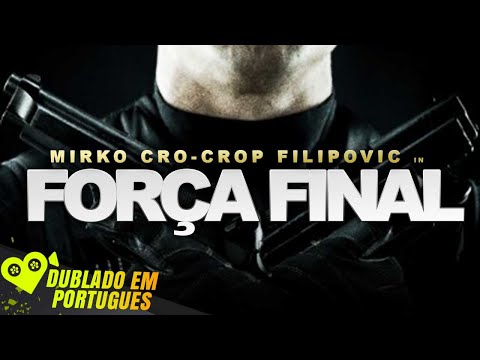 FORÇA FINAL | FILME DE AÇÃO COMPLETO DUBLADO EM PORTUGUÊS