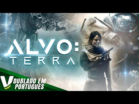 ALVO : TERRA | DUBLAGEM EXCLUSIVA | NOVO FILME HD DE AÇÃO COMPLETO DUBLADO EM PORTUGUÊS