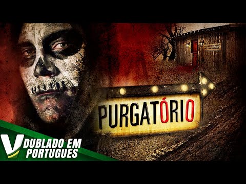 PURGATÓRIO  | DUBLAGEM EXCLUSIVA | NOVO FILME DE TERROR HD COMPLETO DUBLADO EM PORTUGUÊS