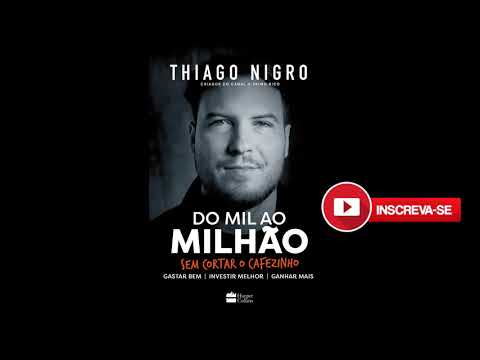 DO MIL AO MILHÃO – Thiago Nigro (Audiobook)