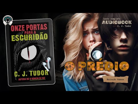 Onze portas para a escuridão – O prédio – Audiobook – Audiolivro – Narração humana –