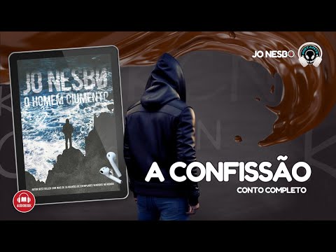 A confissão – Jo Nesbo (conto completo) – Audiobook – Audiolivro – Narração Humana –