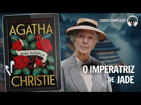 O Imperatriz de Jade – Uma homenagem a Agatha Christie – Audiolivro – Narração Humana –